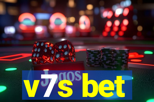 v7s bet